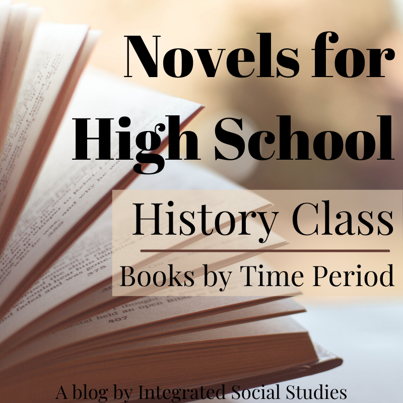 Novels for High School History Class: Books by Time Periods