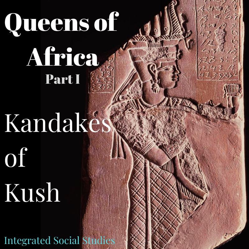 Kandakes of Kush: Part of the Queens of Africa Series